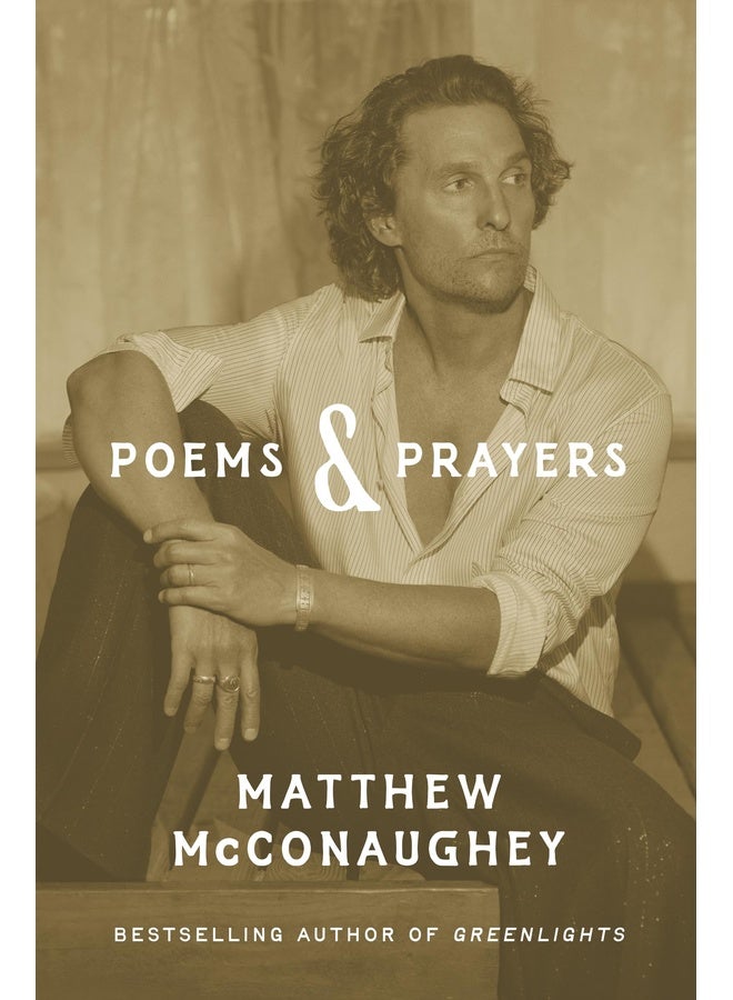 Poems & Prayers: Matthew McConaughey's brand new inspirational book